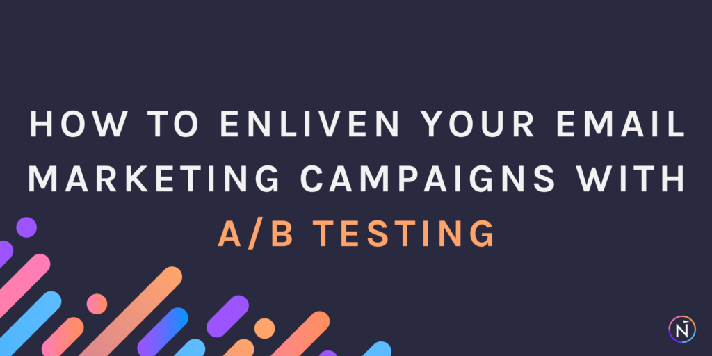 A/B Testing in Email Campaigns